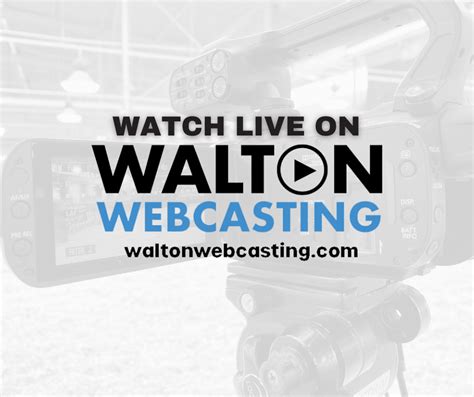 walton webcasting